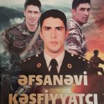 Əfsanəvi kəşfiyyatçı Harun Alqayev